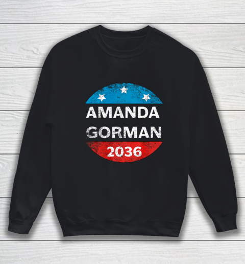 Amanda Gorman Shirt 2036 Inauguration 2021 Poet Poem Funny Retro Sweatshirt