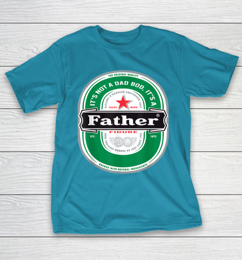 Beer Lover Funny Shirt Mens It's Not a Dad Bod It's a Father Figure Beer Fathers Day T-Shirt 7