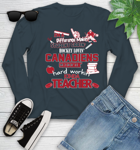 Montreal Canadiens NHL I'm A Difference Making Student Caring Hockey Loving Kinda Teacher Youth Long Sleeve 9