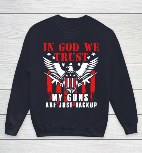 Veteran Shirt In God We Trust My Guns Are Just Backup Defend Second Amendment Flag Rifle AR 15 Gun Rights Youth Sweatshirt 2