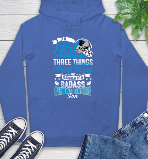 Carolina Panthers NFL Football A Girl Should Be Three Things Classy Sassy And A Be Badass Fan Hoodie 9
