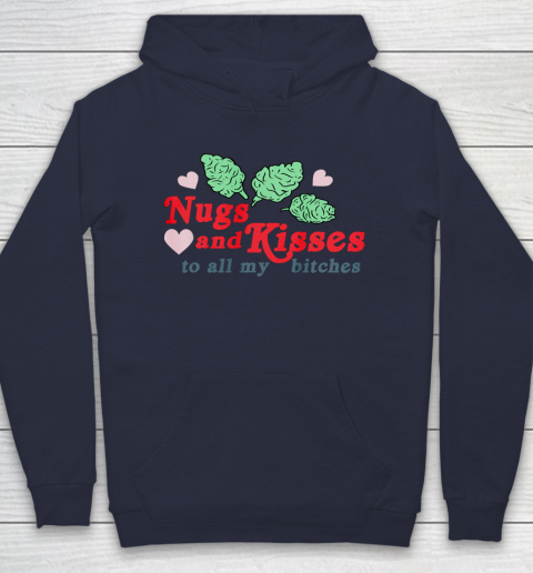 Nugs And Kisses To All My Bitches Shirt Hoodie 2