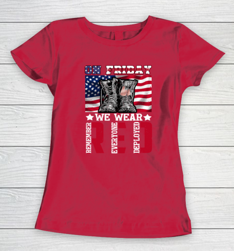 On Friday We Wear Red Remember Everyone Deployed Women's T-Shirt 7