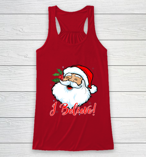 I Believe In Santa Claus T Shirt Funny Christmas Holiday Racerback Tank 4