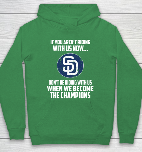 MLB San Diego Padres Baseball We Become The Champions Hoodie 5