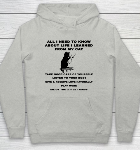 All i need to know about life i learned from my cat shirt Youth Hoodie