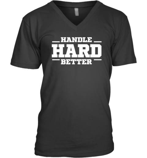 Kara Lawson Handle Hard Better V-Neck T-Shirt
