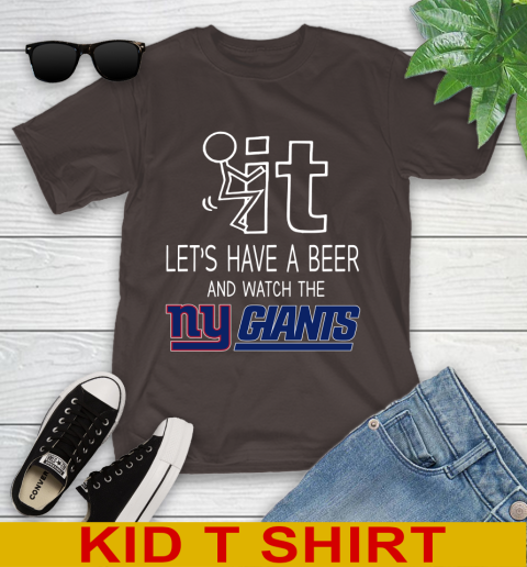 New York Giants Football NFL Let's Have A Beer And Watch Your Team Sports Youth T-Shirt 6