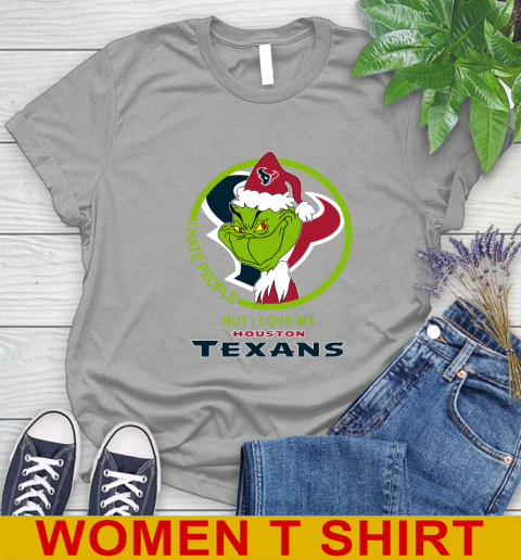 Houston Texans NFL Christmas Grinch I Hate People But I Love My Favorite Football Team Women's T-Shirt 11