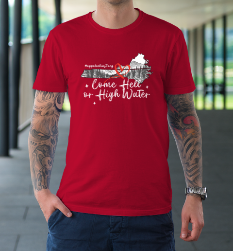 Appalachia Strong Come Hell Or High Water Mountain NC VN TN T-Shirt 8