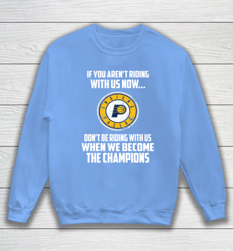 NBA Indiana Pacers Basketball We Become The Champions Sweatshirt 8