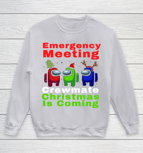 Among Us Emergency Meeting Crewmate Christmas Is Coming Youth Sweatshirt 3