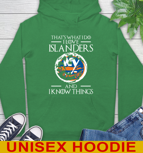 New York Islanders NHL Hockey That's What I Do I Love My Team And I Know Things Game Of Thrones 20
