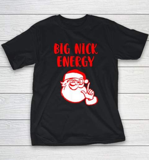 Big Nick Energy Santa Chirstmas Youth T-Shirt