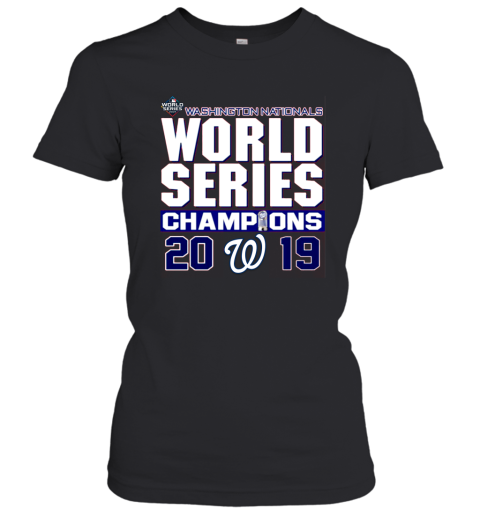 Nationals 2019 world series championship t shirt Women T-Shirt