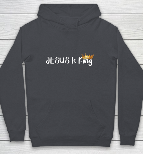 Jesus Is King Shirt Religious Christian Youth Hoodie 5