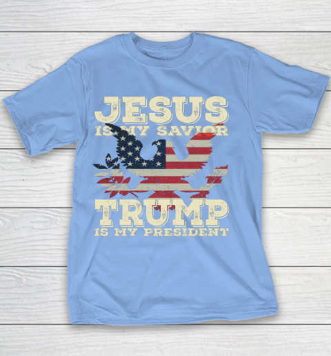 Jesus Is My Savior Trump Is My President Vintage American Youth T-Shirt 8