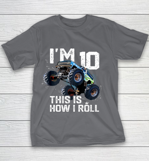 Kids I'm 10 This is How I Roll Monster Truck 10th Birthday Boy Gift 10 Year Old Youth T-Shirt 13