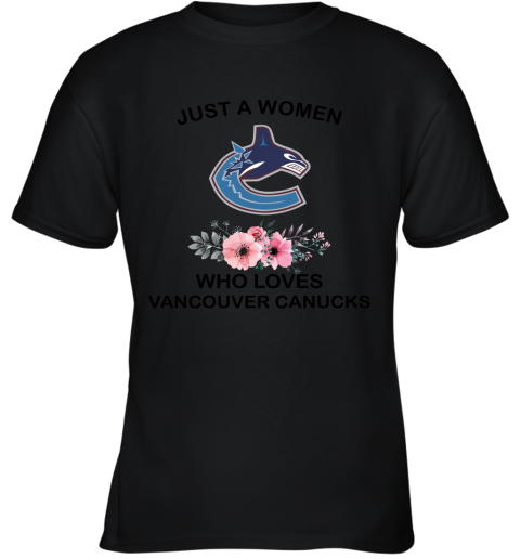 NHL Just A Woman Who Loves Vancouver Canucks Hockey Sports Youth T-Shirt