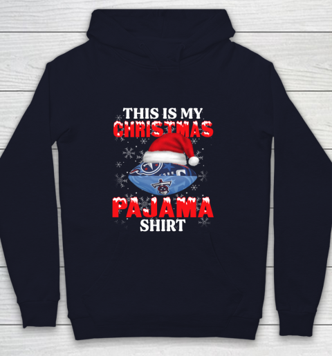 Tennessee Titans This Is My Christmas Pajama Shirt NFL Youth Hoodie 2