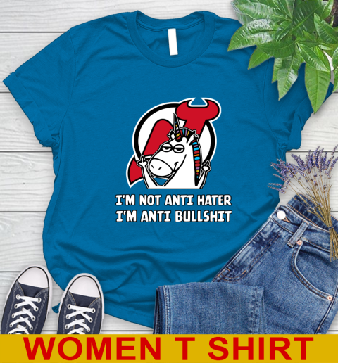 New Jersey Devils NHL Hockey Unicorn I'm Not Anti Hater I'm Anti Bullshit Women's T-Shirt 7