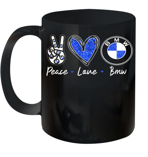 Peace Love BMW Ceramic Mug 11oz