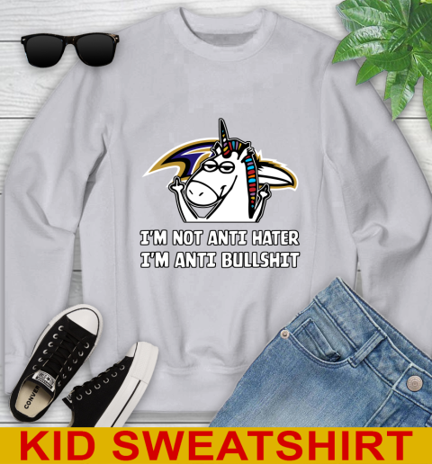 Baltimore Ravens NFL Football Unicorn I'm Not Anti Hater I'm Anti Bullshit Youth Sweatshirt 4