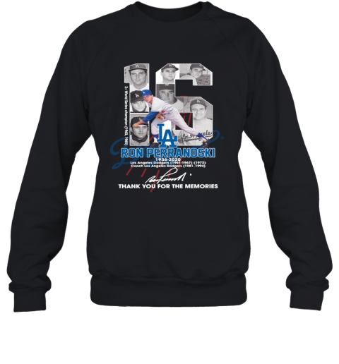 16 Ron Perranoski 1936 2020 Los Angeles Dodgers Thank You For The Memories Signature Sweatshirt
