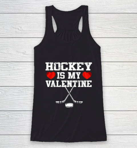 Hockey Is My Valentine Racerback Tank