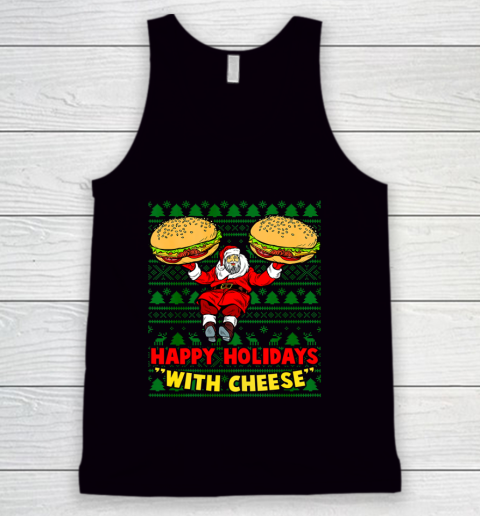 Happy Holidays With Cheese Christmas cheeseburger Xmas Gift Ugly Tank Top