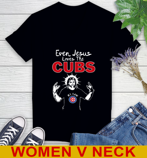 Chicago Cubs MLB Baseball Even Jesus Loves The Cubs Shirt Women's V-Neck T-Shirt