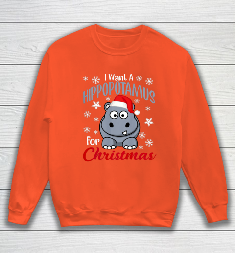 I Want A Hippopotamus For Christmas Shirt Xmas Hippo Sweatshirt Tee For Sports