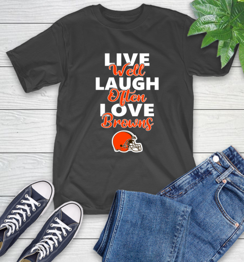 NFL Football Cleveland Browns Live Well Laugh Often Love Shirt T-Shirt
