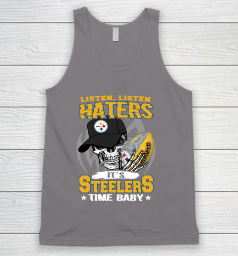 Listen Haters It is STEELERS Time Baby NFL Tank Top 6
