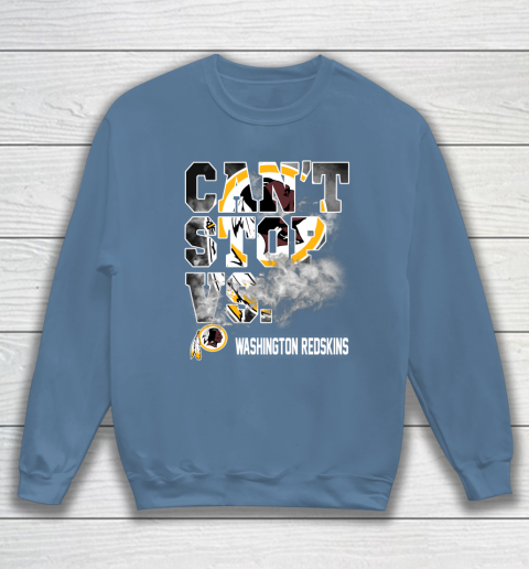 NFL Washington Redskins Can't Stop Vs Sweatshirt 6