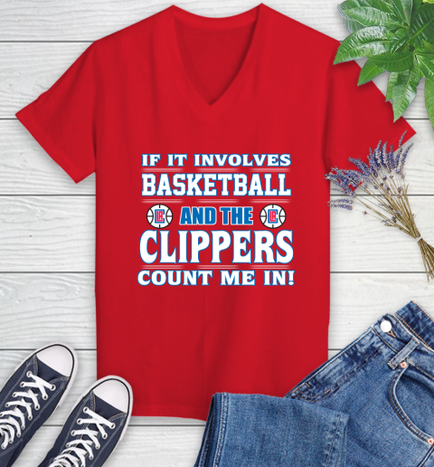 NBA If It Involves Basketball And Los Angeles Clippers Count Me In Sports Women's V-Neck T-Shirt 12