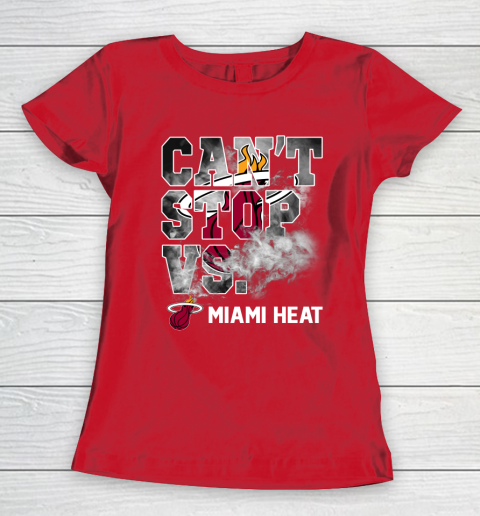 NBA Miami Heat Basketball Can't Stop Vs Women's T-Shirt 9