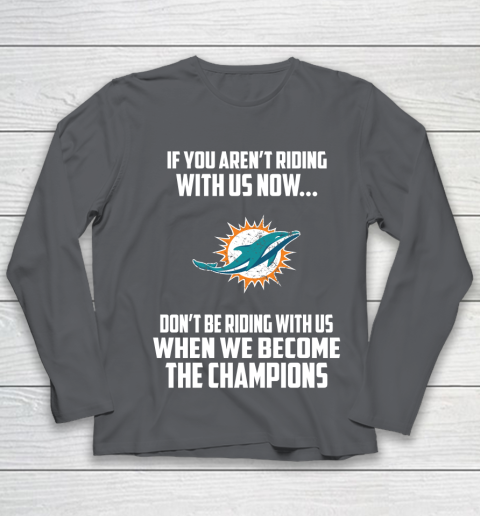 NFL Miami Dolphins Football We Become The Champions Youth Long Sleeve 6