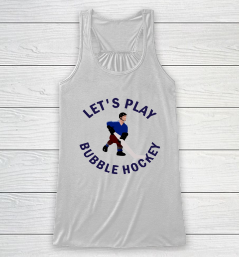 Bubble Hockey Let's Play Racerback Tank