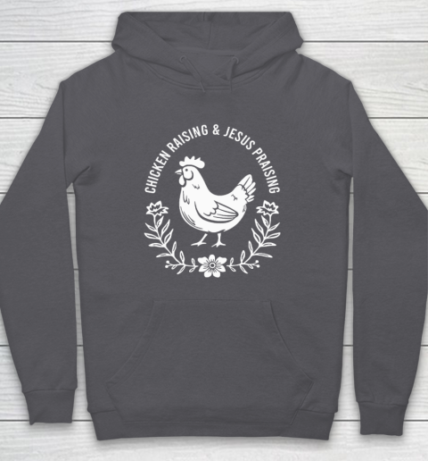 Chicken Raising & Jesus Praising Hoodie 4