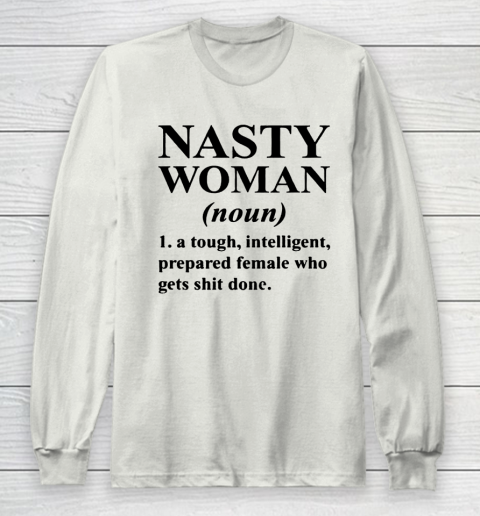 Nasty Woman Noun black Long Sleeve T-Shirt 9