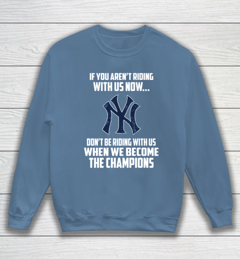 MLB New York Yankees Baseball We Become The Champions Sweatshirt 6