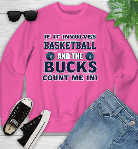NBA If It Involves Basketball And Minnesota Timberwolves Count Me In Sports Youth Sweatshirt 7