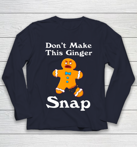 Don t Make This Ginger Snap Redhead Gift Christmas Youth Long Sleeve 2