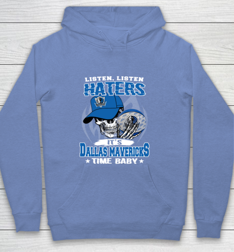 Listen Haters It is MAVERICKS Time Baby NBA Youth Hoodie 8
