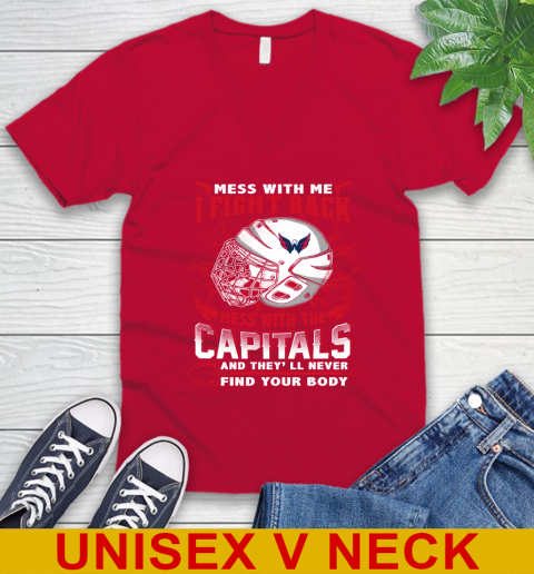 Washington Capitals Mess With Me I Fight Back Mess With My Team And They'll Never Find Your Body Shirt V-Neck T-Shirt 6