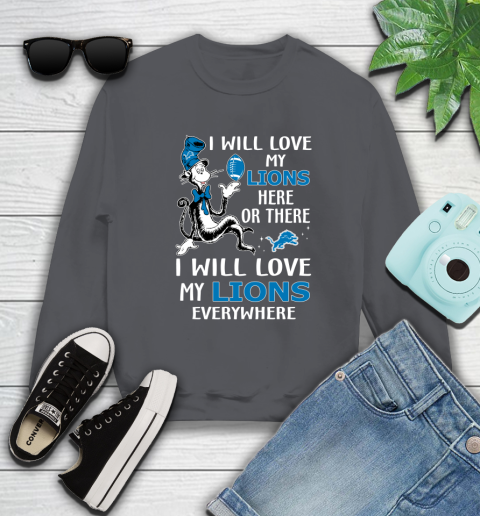 NFL Football Detroit Lions I Will Love My Lions Everywhere Dr Seuss Shirt Sweatshirt 6