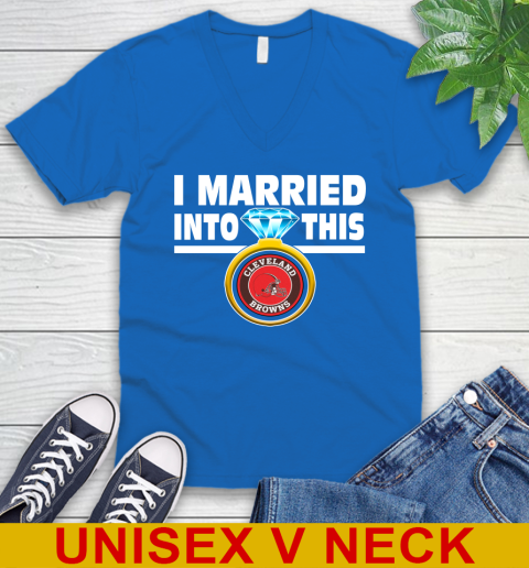 Cleveland Browns NFL Football I Married Into This My Team Sports V-Neck T-Shirt 5