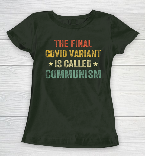The final Co vid variant is called communism vintage Women's T-Shirt 4