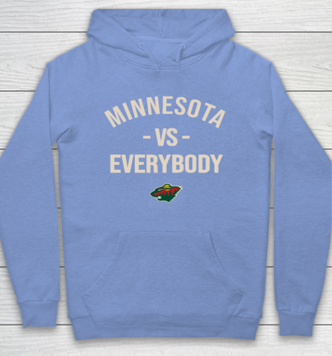 Minnesota Wild Vs Everybody Hoodie 8